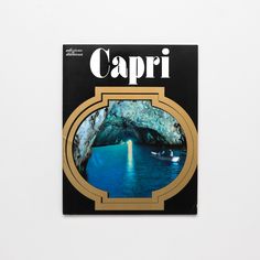 the front cover of capri magazine with an image of a boat in blue water