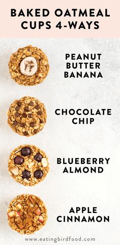 three different types of baked oatmeal cups on a white background with the words peanut butter, banana, chocolate chip, and apple cinnamon