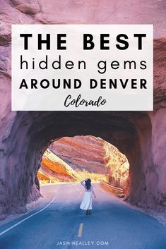 the best hidden gems around denver colorado