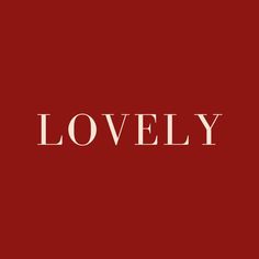 the word lovely on a red background