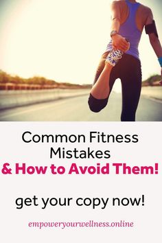 a woman running with the words common fitness mistakes and how to avoid them get your copy now