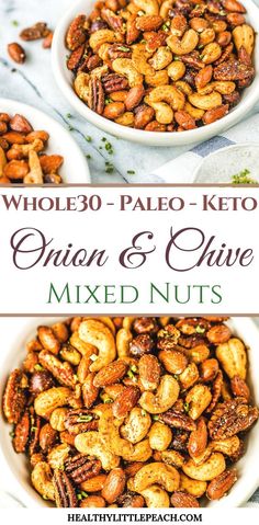 two bowls filled with mixed nuts and the words whole 30 paleo keto on top