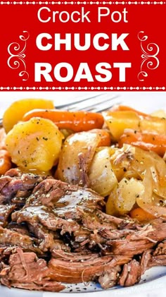 crock pot chuck roast with potatoes and carrots on a white plate next to a fork