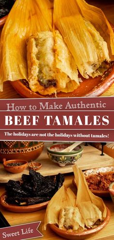 how to make authentic beef tamales the holidays are not the holiday without tamales