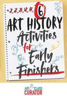 a notebook with the title'art history activities for early finishers'on it