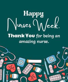 a nurse's appreciation card with the words happy nurses week thank you for being an amazing nurse