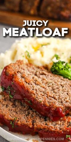 meatloaf on a plate with mashed potatoes and broccoli in the background