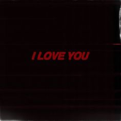 the word i love you is written in red on a black background with white lines