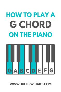 how to play a g - piano on the piano with text overlaying it