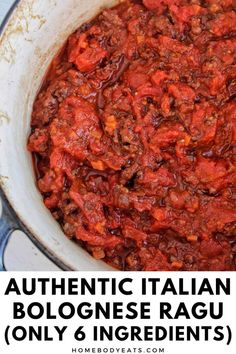 a large pot filled with red sauce on top of a stove next to the words authentic italian bolognesiane ragu only 6 ingredients