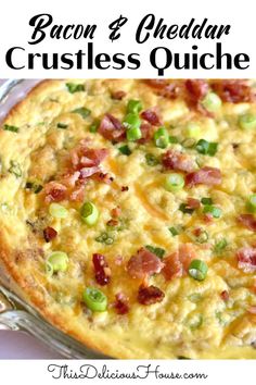 bacon and cheddar crustless quiche in a casserole dish