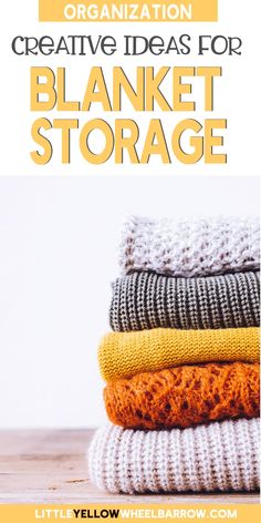 a stack of sweaters with text overlay that says creative ideas for blanket storage