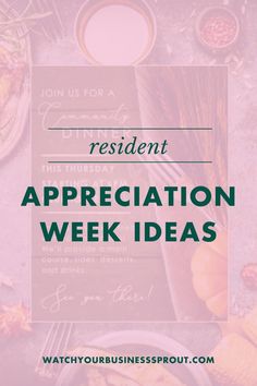 the words resident appreciation week ideas on top of a table filled with food and drinks