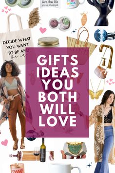 the words gifts you both will love are overlaid with images of women and accessories