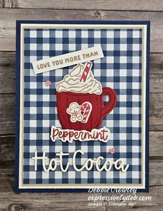 a card that says love you more than peppermint hot cocoa