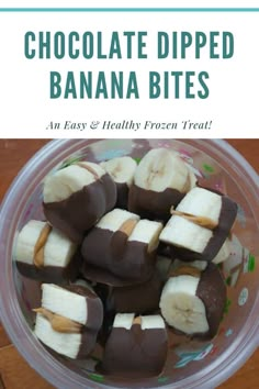 chocolate dipped banana bites in a bowl with text overlay that reads, chocolate dipped banana bites an easy and healthy frozen treat