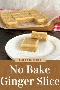 no bake ginger slice on a white plate with text overlay that reads, click for recipe