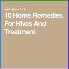 Hives are recurrent, harmless, and inflamed patches that appear on the skin. Home remedies for hives can help with treatment and relief of symptoms. Read on. Hives Relief, Remedies For Hives, Natural Remedies For Hives, Home Remedies For Hives, Home Remedies For Rashes, Types Of Skin Rashes, Hives Remedies, Allergy Rash, Chronic Hives