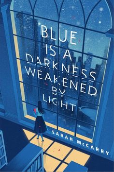 blue is a darkness - themed by light book cover with an illustration of a woman looking out the window