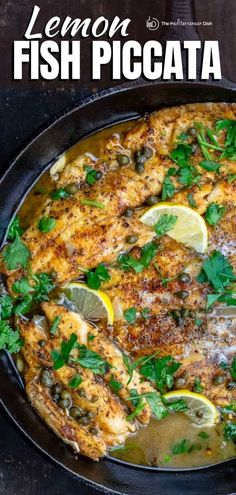 lemon fish piccata in a cast iron skillet with fresh herbs and lemon slices