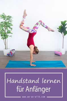 a woman doing a handstand on a yoga mat with the words, handstand