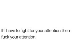 Not Getting Attention Quotes, Quotes About Being Intelligent, When His Snap Score Goes Up, My Attention Quotes, Captions To Get His Attention, Quotes To Get His Attention, Chicken Parm Pasta, Parm Pasta, Steve Maraboli