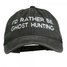 Embroidered Cap - Black Rather Be Ghost Embroidered Cap // e4Hats Hats Embroidery, Embroidery Hats, Embroidery Caps, Dipper Pines, By Any Means Necessary, Ghost Hunters, Cap Hats, Ghost Hunting, Hat Embroidery