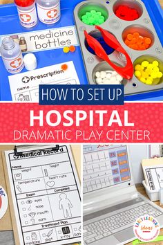 how to set up a hospital dramatic play center for kids with instructions and printables