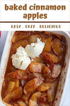 baked cinnamon apples in a baking dish with ice cream on top and the title above it