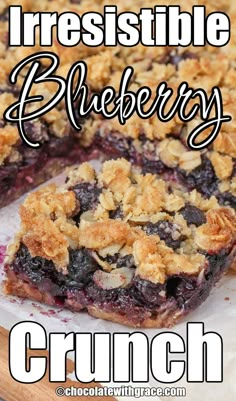 a blueberry crumb cake on a plate with the words irresistiblely blueberry crunch