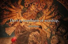 a painting with the words devi is worthest of worship, and an image of jesus