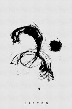 an abstract black and white painting with the word listen written in cursive writing