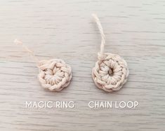 two small crocheted rings are shown with the words magic ring chain loop