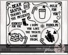 a cutting board with words and pictures on it that says dear santa, thanks for the presents