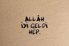 graffiti written on the side of a wall that says, allah iyi geldi help