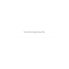 a white background with the words trust the thing of your life