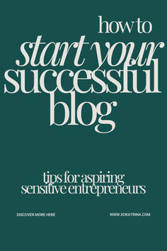 the cover of how to start your successful blog