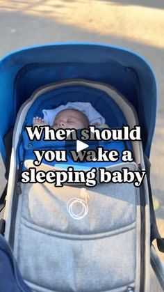 a baby in a stroller with the words when should you wake a sleeping baby?