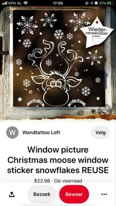 a window with snowflakes on it and the words window picture christmas moose window stickers reuse