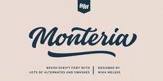 the word monteria is written in cursive font, and it appears to be made