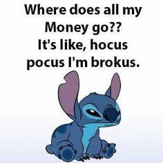 a cartoon character with the words where does all my money go? it's like, hocus pocus i'm broke