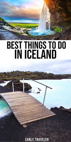 two pictures with the words best things to do in iceland and an image of a waterfall