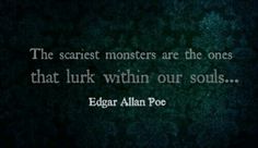 edgar allen poe quote about monsters