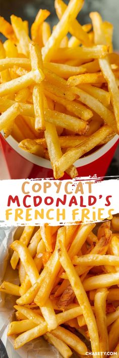 french fries are sitting in a red bowl on the table with text overlay that reads copycat mcdonald's french fries