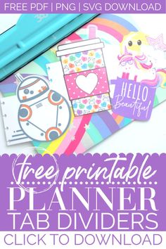 the free printable planner tab divider is on top of a table with markers and pens