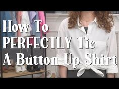 How To Perfectly Tie A Button Up Shirt / No Hack, Just The Simplest & Best Way - YouTube Tying Shirts Knot, How To Tie A Button Down Shirt Around Your Waist, How To Tie A Shirt Tail, Tie White Button Down Shirt, How To Knot A Button Shirt Step By Step, Tieing A Button Down Shirt, Tying Button Up Shirt Hack, Tying Button Down Shirt, Tie Button Down Shirt