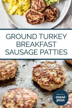 the ground turkey breakfast sausage patties are ready to be eaten