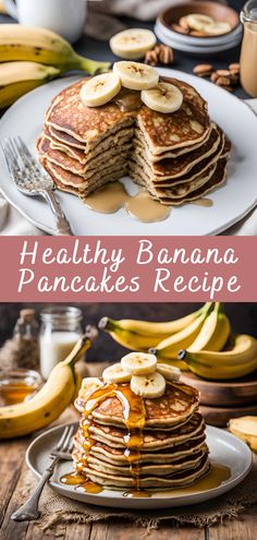 healthy banana pancakes with syrup and bananas on the side, in front of a stack of pancakes