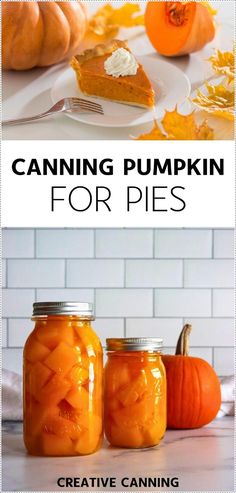 canning pumpkin pies for pies in mason jars with text overlay that reads canning pumpkin pies for pies