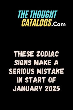 Astrological advice for zodiac signs prone to mistakes in January 2025. The start of 2025 is critical for some zodiac signs. Learn what mistakes to watch out for and how to navigate the challenges ahead. #ZodiacMistakes #January2025Horoscope #AstrologyAdvice #StarSigns #HoroscopeGuidance #AstrologyTips #AstrologicalInsights #ZodiacLessons #Astrology2025 #HoroscopePlanning